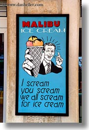 croatia, emotions, europe, foods, humor, ice cream, ice create, malibu, miscellaneous, signs, trogir, vertical, photograph